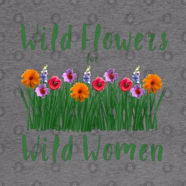 Wild flowers for Wild Women by Fiondeso